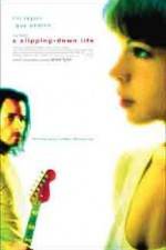 Watch A Slipping-Down Life Myflixer