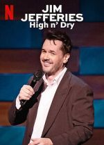 Watch Jim Jefferies: High n\' Dry (TV Special 2023) Myflixer