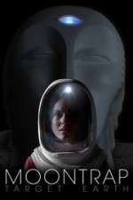 Watch Moontrap: Target Earth Myflixer
