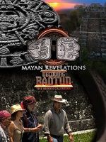 Watch Mayan Revelations: Decoding Baqtun Myflixer