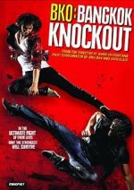 Watch BKO: Bangkok Knockout Myflixer