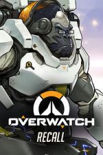 Watch Overwatch: Recall Myflixer