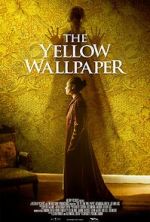 Watch The Yellow Wallpaper Myflixer