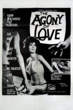 Watch The Agony of Love Myflixer