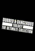Watch Dubbed and Dangerous 3 Myflixer