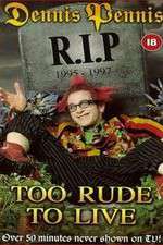 Watch Dennis Pennis R.I.P. Myflixer