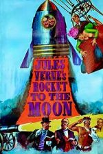 Watch Jules Verne\'s Rocket to the Moon Myflixer