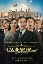 Watch Fackham Hall Myflixer