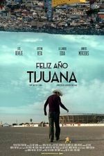 Watch Happy New Year Tijuana Myflixer