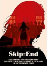 Watch Skip to the End Myflixer