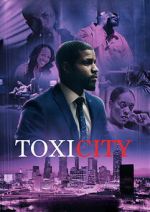 Watch ToxiCity Myflixer