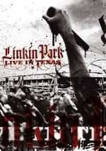 Watch Linkin Park: Live in Texas Myflixer