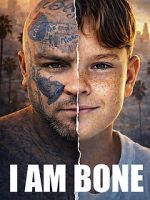 Watch I Am Bone Myflixer