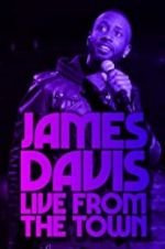 Watch James Davis: Live from the Town Myflixer