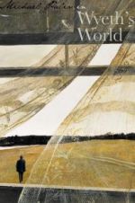 Watch Michael Palin in Wyeth\'s World Myflixer
