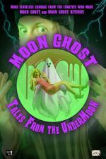 Watch Moon Ghost: Tales From the UnderMoon Myflixer