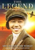 Watch The Legend: The Bessie Coleman Story Myflixer