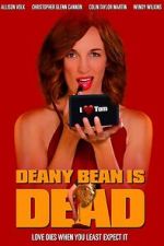 Watch Deany Bean Is Dead Myflixer