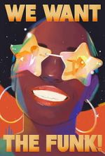 Watch We Want the Funk! Myflixer