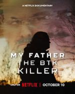 Watch My Father, the BTK Killer Myflixer