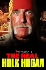 Watch TMZ Presents: The Real Hulk Hogan (TV Special 2025) Myflixer