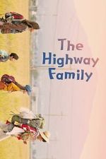 Watch The Highway Family Myflixer