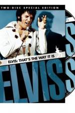 Watch Elvis That's the Way It Is Myflixer