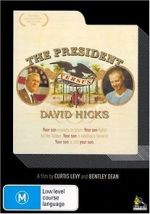Watch The President Versus David Hicks Myflixer