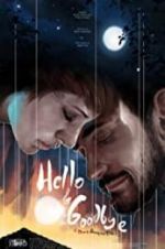 Watch Hello & Goodbye Myflixer