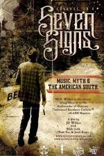 Watch Seven Signs Music Myth & the American South Myflixer
