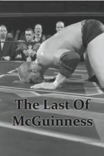 Watch The Last of McGuinness Myflixer