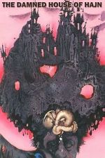 Watch The Damned House of Hajn Myflixer
