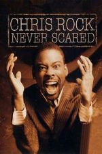 Watch Chris Rock: Never Scared (TV Special 2004) Myflixer
