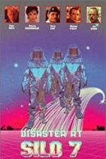 Watch Disaster at Silo 7 Myflixer