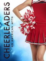 Watch Cheerleaders - an American Myth Myflixer