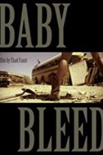 Watch Baby Bleed Myflixer