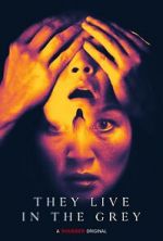 Watch They Live in the Grey Myflixer
