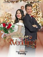 Watch Our Christmas Wedding Myflixer