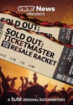 Watch VICE News Presents - Sold Out: Ticketmaster and the Resale Racket Myflixer