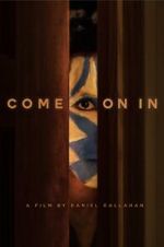 Watch Come on In Myflixer