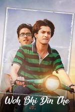 Watch Woh Bhi Din The Myflixer