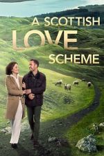 Watch A Scottish Love Scheme Myflixer