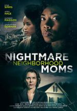Watch Crazy Neighborhood Moms Myflixer