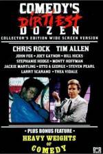 Watch Comedy's Dirtiest Dozen Myflixer