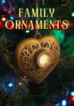 Watch Family Ornaments Myflixer