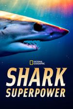 Watch Shark Superpower (TV Special 2022) Myflixer