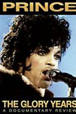 Watch Prince - The Glory Years Myflixer