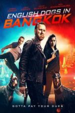 Watch English Dogs in Bangkok Myflixer