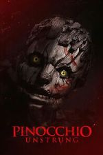 Watch Pinocchio: Unstrung Myflixer