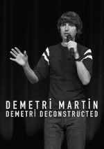 Watch Demetri Martin: Demetri Deconstructed Myflixer